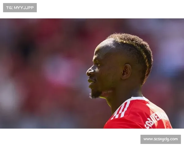 拜仁马内回归之路五大关键时刻：从伤病复苏到重新崭露锋芒